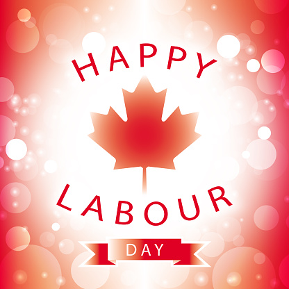 Happy Labour Day Everyone!